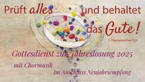 Mehr über den Artikel erfahren Einladung | Gottesdienst zur Jahreslosung | 12.01.25